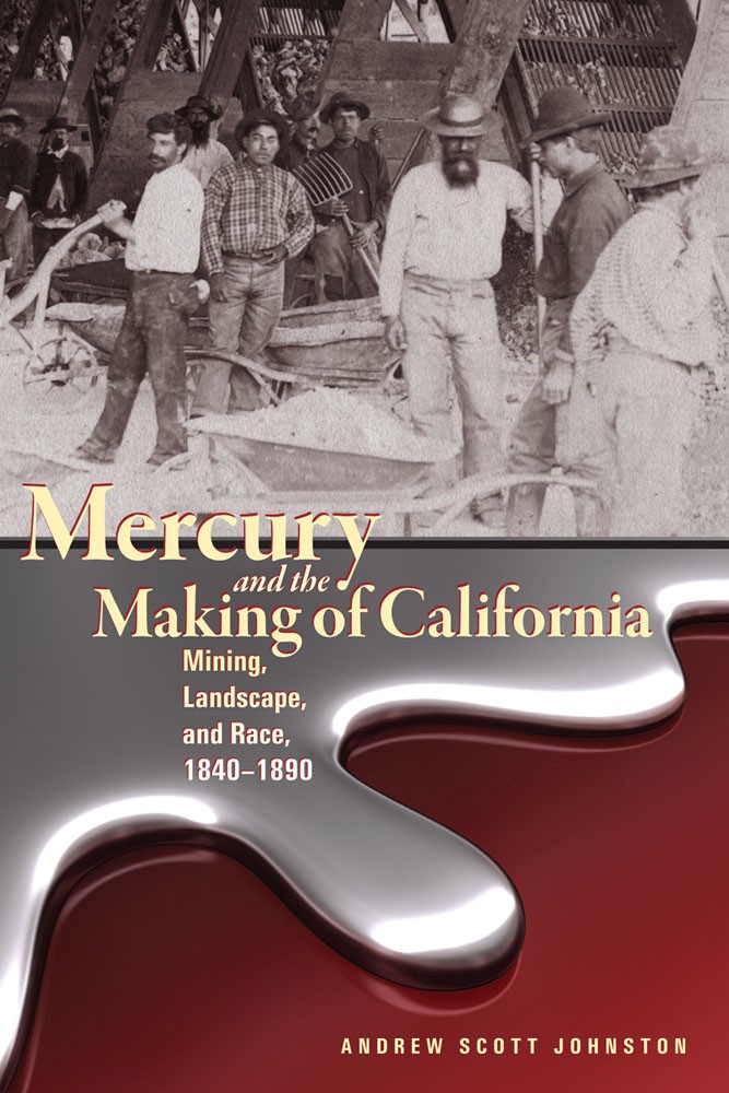 University Press of Colorado - Mercury and the Making of California
