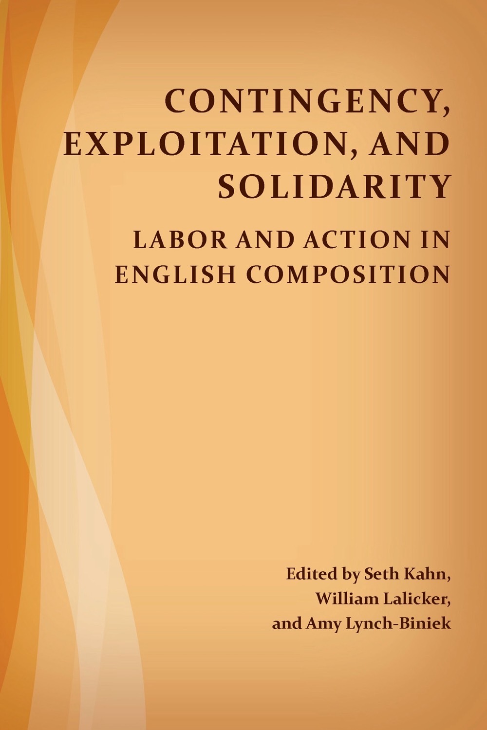 University Press of Colorado - Contingency, Exploitation, and Solidarity