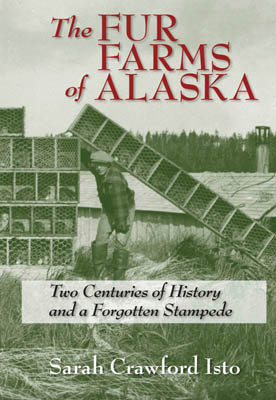The Fur Farms of Alaska
