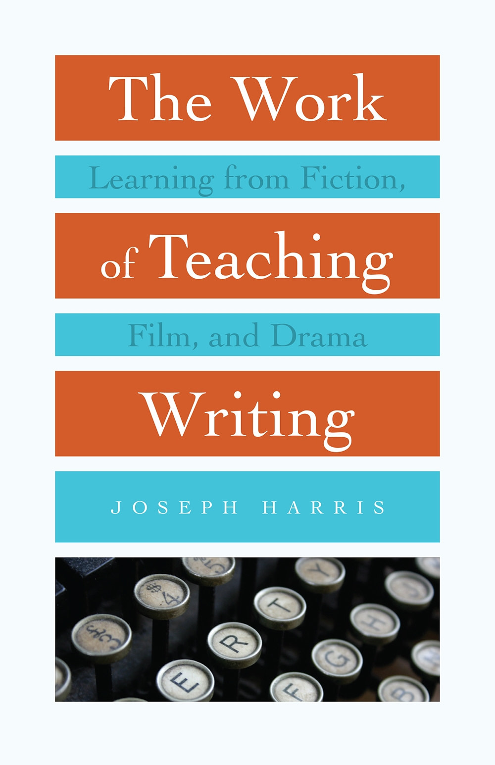 The Work of Teaching Writing The Work of Teaching Writing