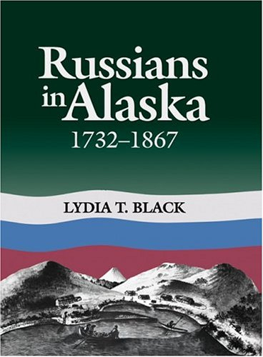 Russians in Alaska University Press of Colorado - Russian Round-the-World Voyages 1803-1849