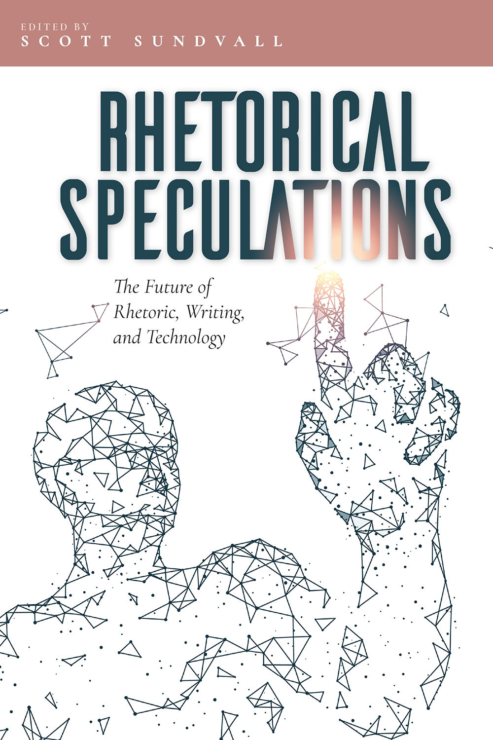 University Press of Colorado - Rhetorical Speculations