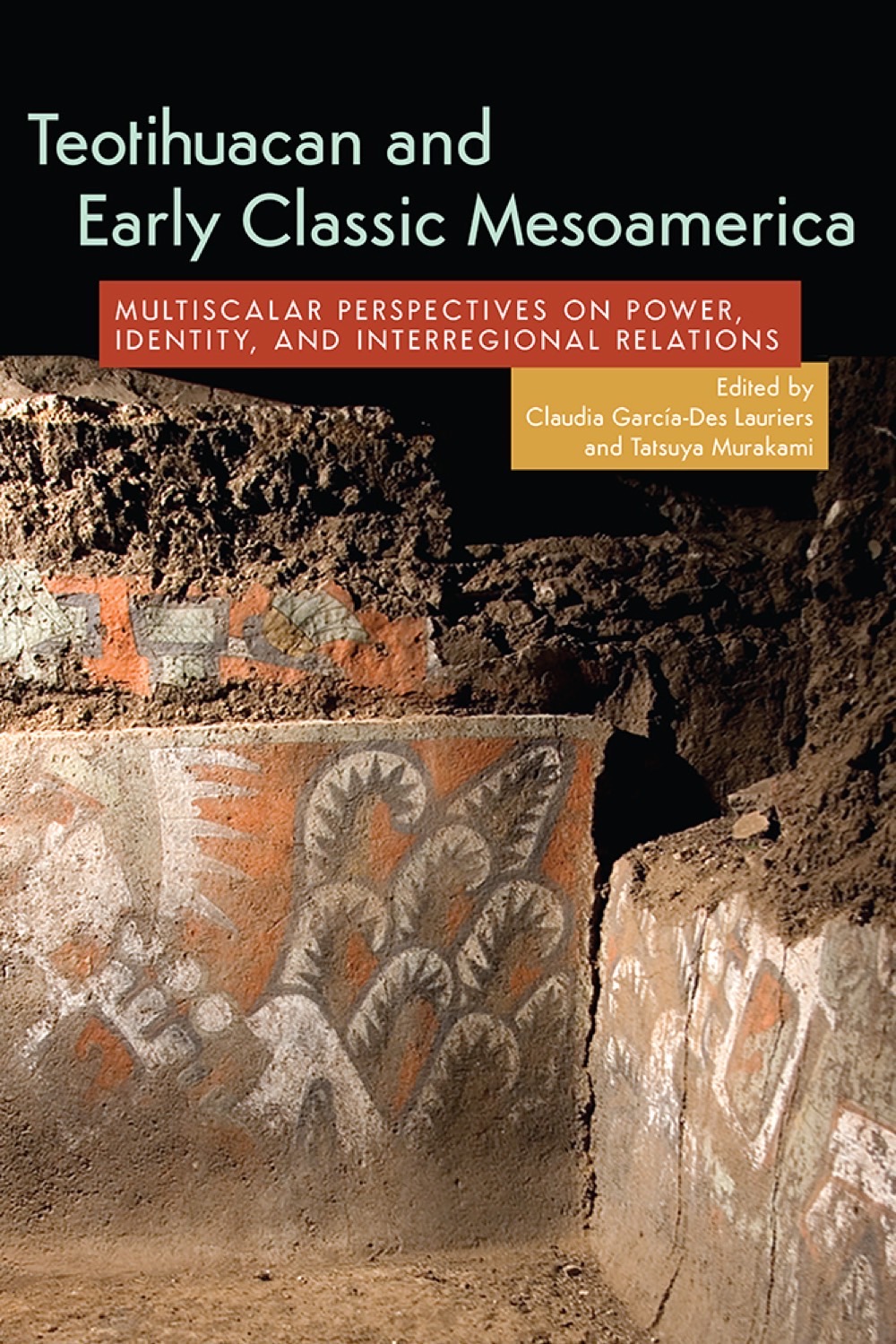 Teotihuacan and Early Classic Mesoamerica University Press of Colorado - La Consentida