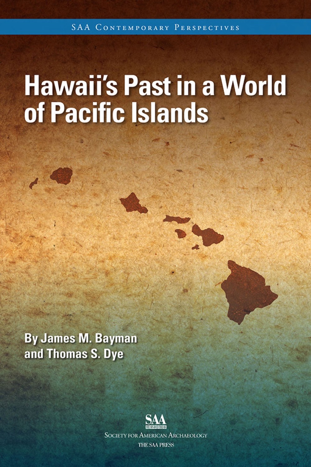 Hawaii’s Past in a World of Pacific Islands University Press of Colorado - Recent Developments in Southeastern Archaeology