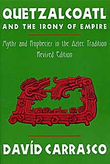 Quetzalcoatl and the Irony of Empire