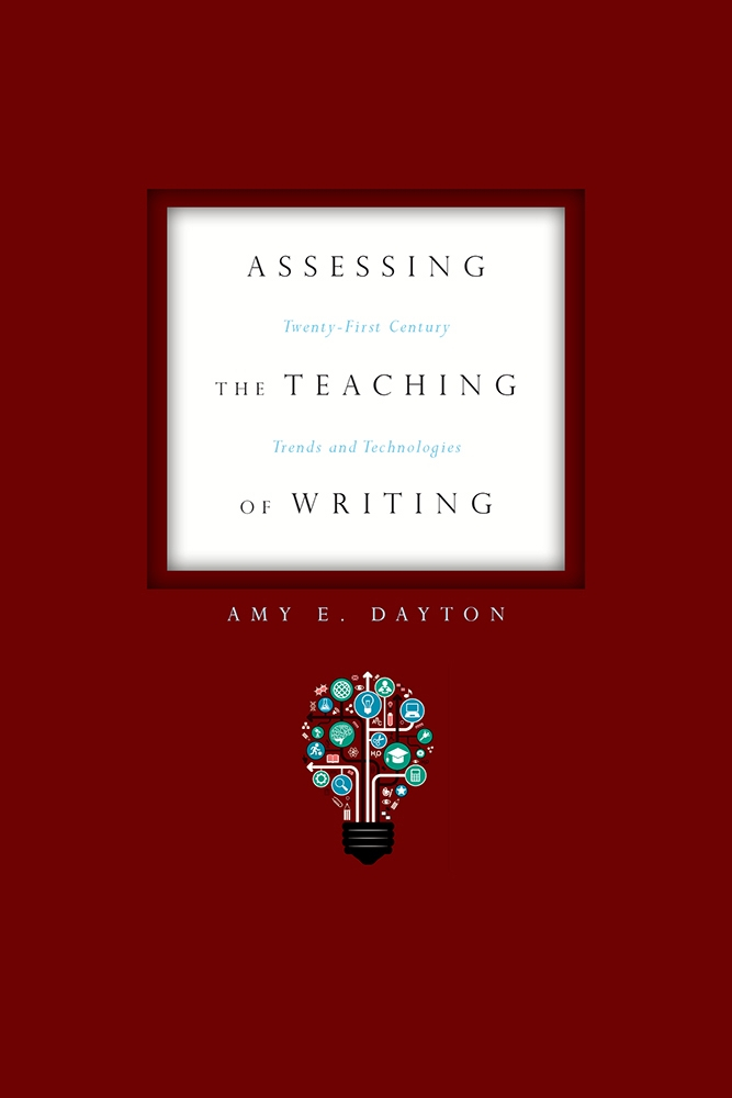Assessing the Teaching of Writing University Press of Colorado - Multilingual Writers and Writing Centers